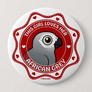 This Girl Loves Her African Grey 10 Cm Round Badge