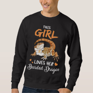 This Girl Loves Her Bearded Dragon Lizard Reptile Sweatshirt