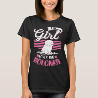 This Girl loves her Bolonka Girl 1 T-Shirt