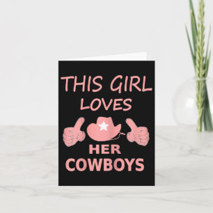 This Girl Loves Her Cowboy Cute Texas Dallas  Card