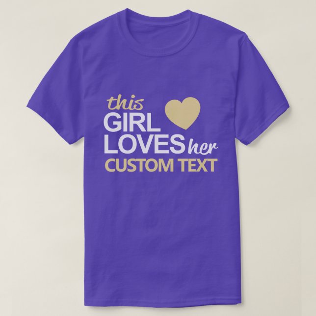 This Girl Loves her Customised T-Shirt (Design Front)