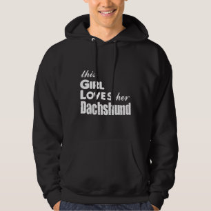 This Girl Loves Her Dachshund Hoodie