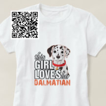 This Girl Loves Her Dalmatian