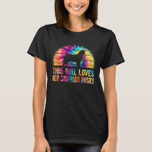 This Girl Loves Her Siberian Husky Tie Dye Dog T-Shirt