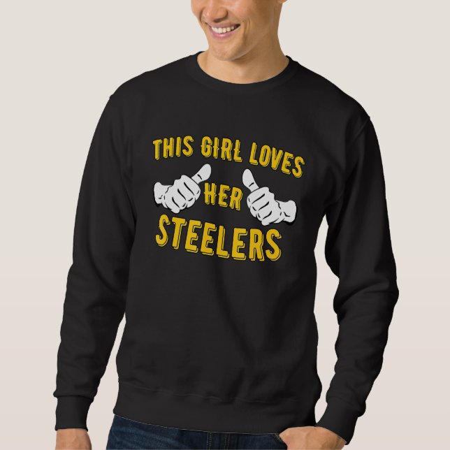 This Girl Loves Her Steelers Sweatshirt (Front)