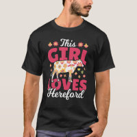 This Girl Loves Hereford Cattle Cow