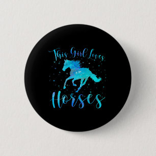 This Girl Loves Horses Equestrian Rider Teen Kid W 6 Cm Round Badge