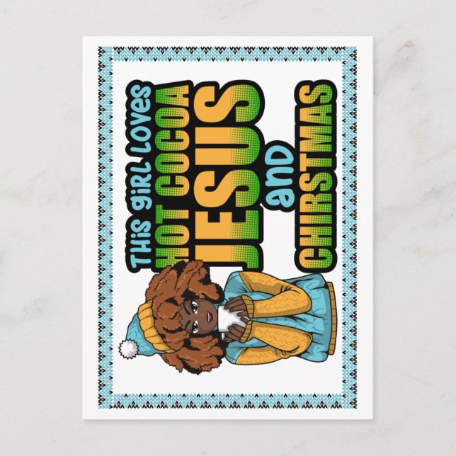 This girl loves hot cocoa Jesus and Christmas Holiday Postcard (Front)