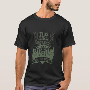 This Girl Loves Hunting With Her Dad Father's Day  T-Shirt