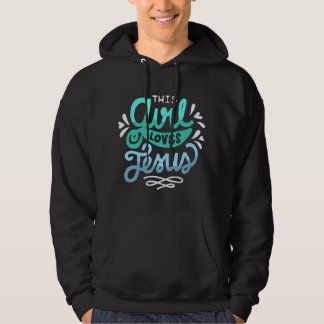 This Girl Loves Jesus Christian Faith Women Hoodie