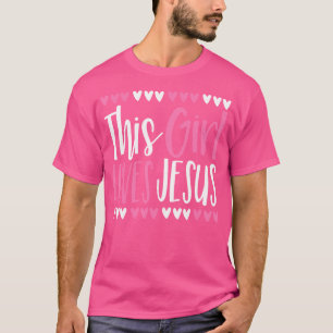 This Girl Loves Jesus Christian Women n God Faith T-Shirt