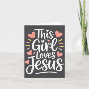 This Girl Loves Jesus Gift For Christian Teen Kid Card