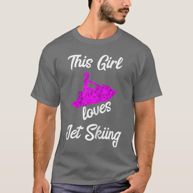 This Girl Loves Jet Ski Driving Water Jet Ski Boat T-Shirt (Front)