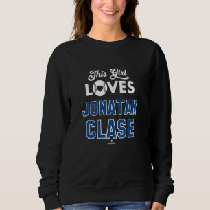 This Girl Loves Jonatan Clase Toronto Baseball MLB Sweatshirt
