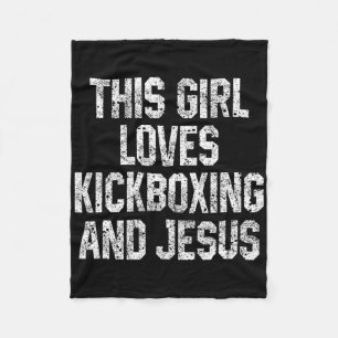 This Girl Loves Kickboxing And Jesus Funny Kickbox Fleece Blanket