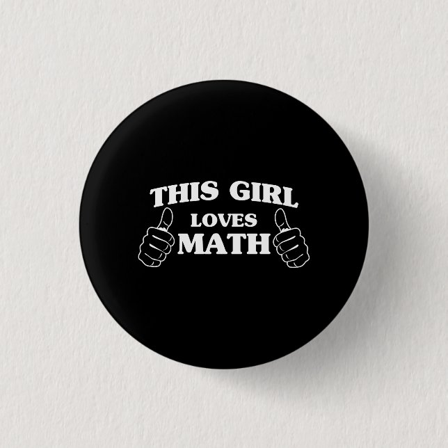 This Girl Loves Math 3 Cm Round Badge (Front)