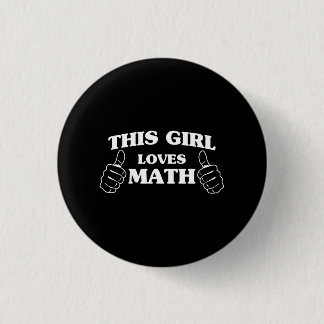 This Girl Loves Math 3 Cm Round Badge