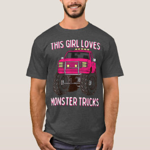 This Girl Loves Monster Trucks Cute Racing Party W T-Shirt