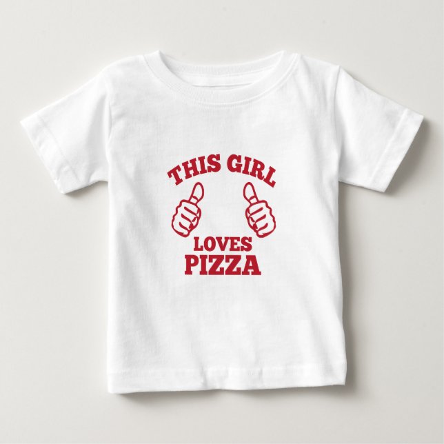 This Girl Loves Pizza Baby T-Shirt (Front)