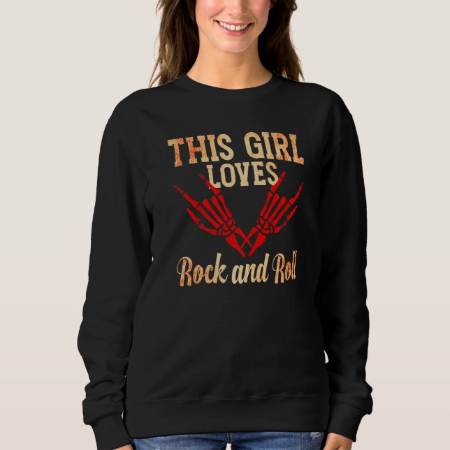 This Girl Loves Rock and Roll  2 Sweatshirt (Front)
