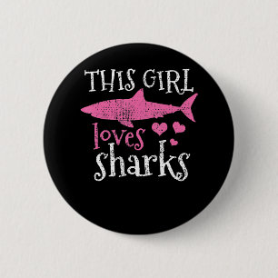 This Girl Loves Sharks - Cute Shark Gifts 6 Cm Round Badge