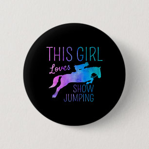 This Girl Loves Show Jumping Horse Lover Horseback 6 Cm Round Badge