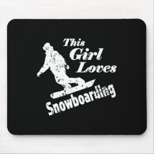 This Girl Loves Snowboarding - Fun Gift For A Snow Mouse Pad