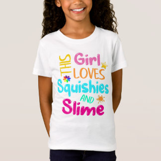 This Girl Loves Squishies And Slime T-Shirt