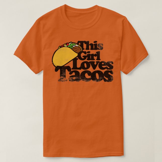 This girl loves tacos T-Shirt (Design Front)