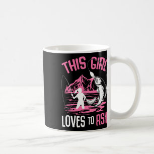 This Girl Loves To Fish Fishing Girls Coffee Mug