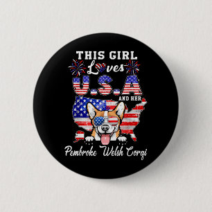 This Girl Loves USA and Dog 4th of July Corgi 6 Cm Round Badge