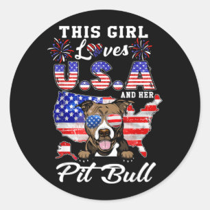 This Girl Loves USA and Dog 4th of July Pit Bull Classic Round Sticker