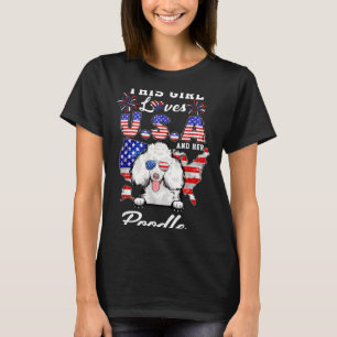 This Girl Loves USA and Dog 4th of July Poodle T-Shirt