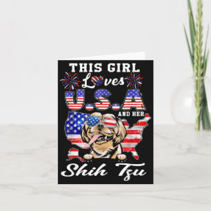 This Girl Loves USA and Dog 4th of July Shih Tzu Card