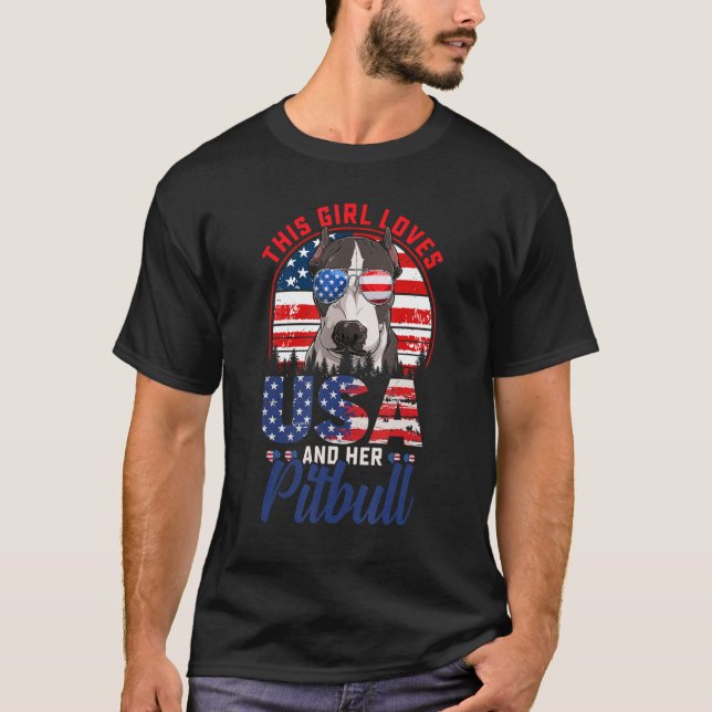 This Girl Loves USA And Her Pitbull Dog 4th Of Jul T-Shirt (Front)