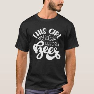 This Girl Needs A Beer Beers Drinking Party  1 T-Shirt