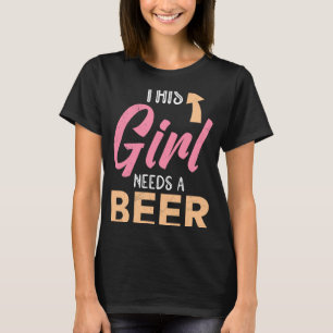 This girl needs a beer vacation Spring Break  1 T-Shirt