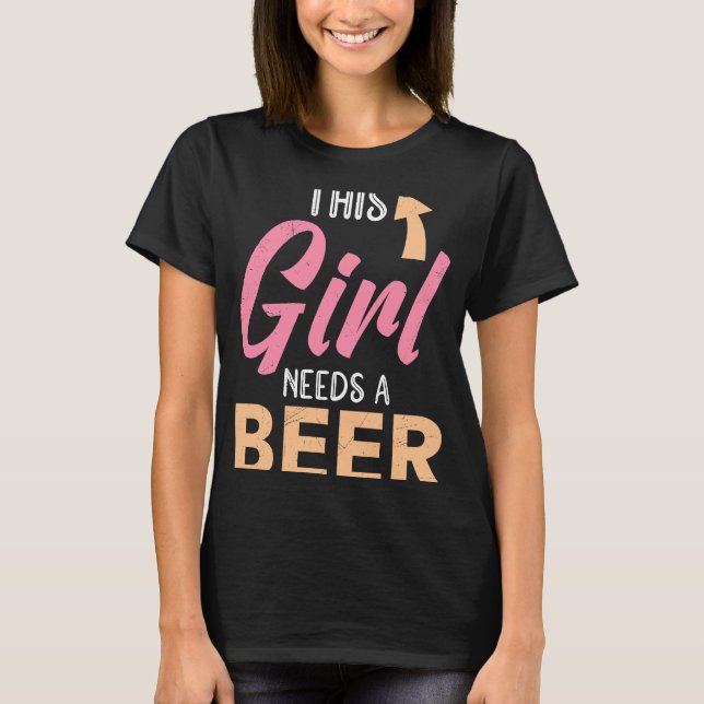 This girl needs a beer vacation Spring Break  1 T-Shirt (Front)