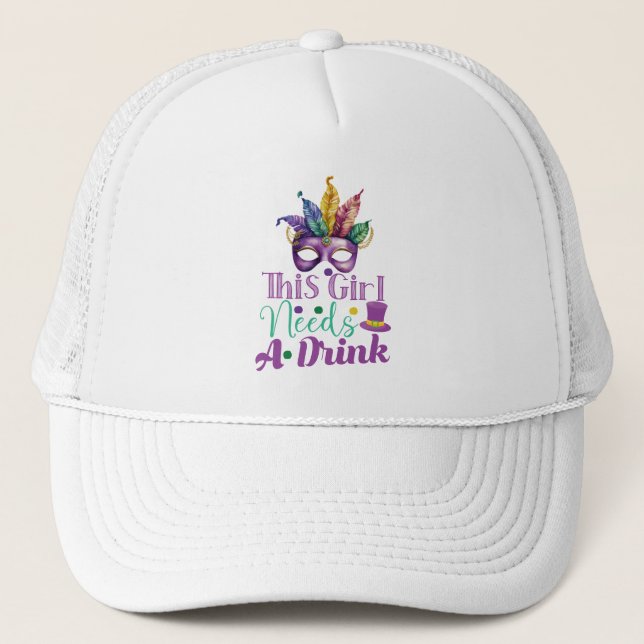 This Girl Needs A Drink Mardi Gras Trucker Hat (Front)
