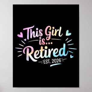 This Girl Retired Est 2026 Illustration Poster