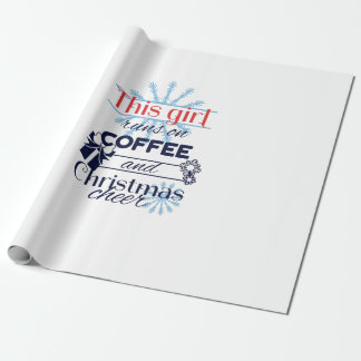 This girl runs on coffee and Christmas cheer Wrapping Paper