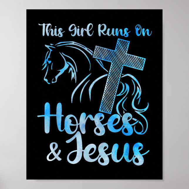 This Girl Runs on Horses Jesus Christian Equestria Poster (Front)
