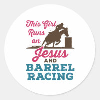 This Girl Runs on Jesus and Barrel Racing