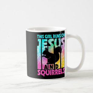This Girl Runs On Jesus And Funny Squirrel Lovers Coffee Mug