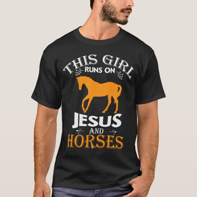 This Girl Runs On Jesus And Horses Cool Christian  T-Shirt (Front)