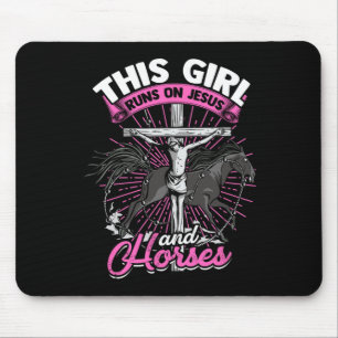 This Girl Runs On Jesus And Horses - Horseback Rid Mouse Pad