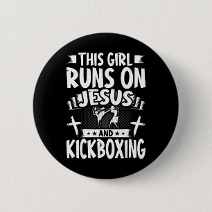 This Girl Runs On Jesus And Kickboxing 6 Cm Round Badge