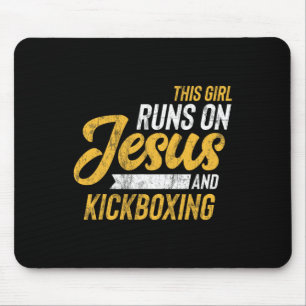 This Girl Runs On Jesus And Kickboxing  Mouse Pad