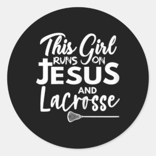 This Girl Runs On Jesus And Lacrosse  Classic Round Sticker