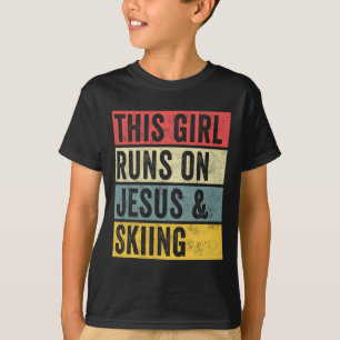 This Girl Runs On Jesus And Skiing Skier Snow Jet T-Shirt